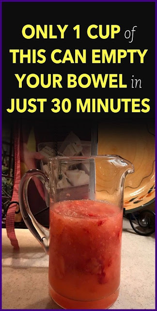 Only 1 Cup Of This Can Empty Your Bowel In Just 30 Minutes